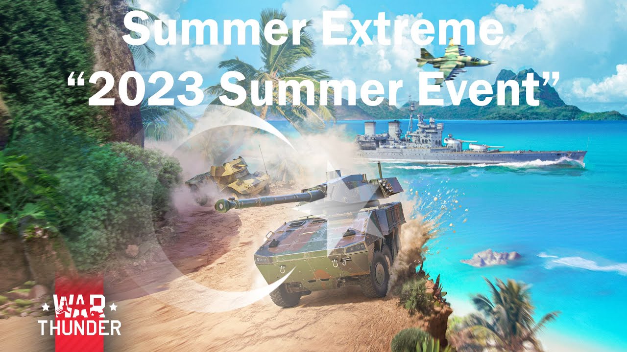 War Thunder Summer Extreme event! Rewards and Tasks