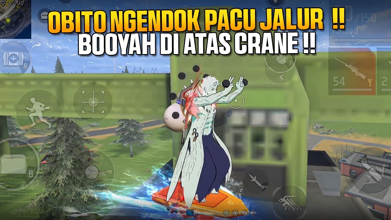 OBITO NGENDOK PAKAI EMOT PACU JALUR DI ATAS CRANE!! AUTO BOOYAH PAKAI AWM