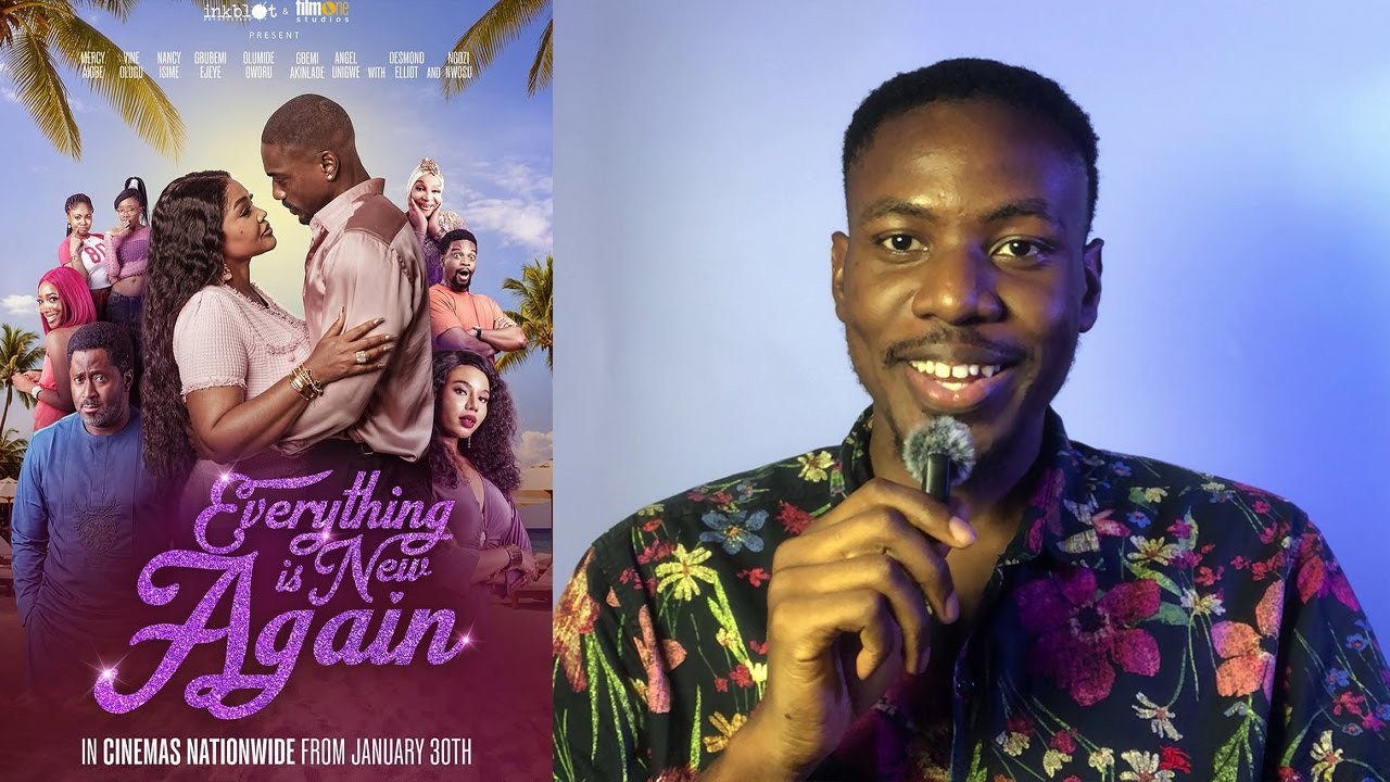 EVERYTHING IS NEW AGAIN - Nollywood Movie Review (2026 Nigerian Romantic Drama Film)