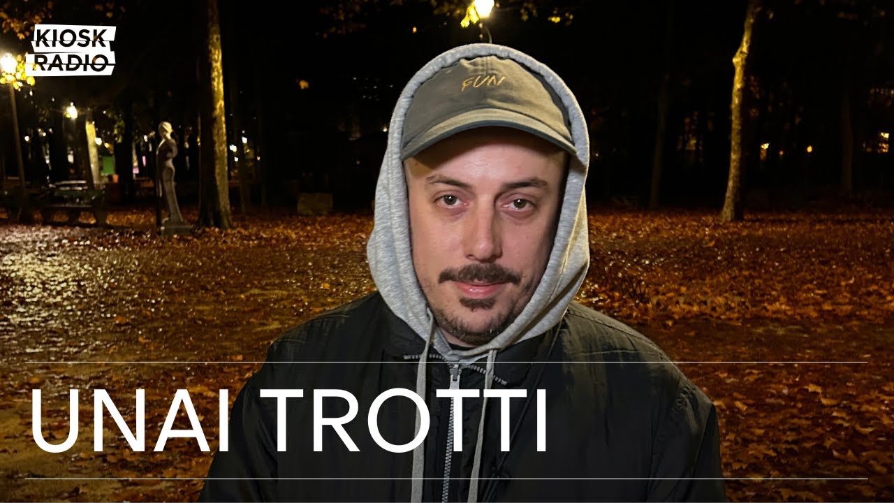 Unai Trotti @ Kiosk Radio 18.11.2025