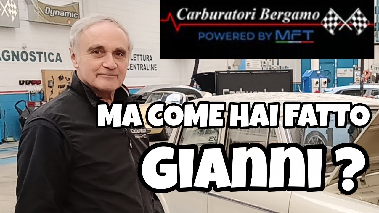 MA COME HAI FATTO GIANNI ? CARBURATORI BERGAMO 