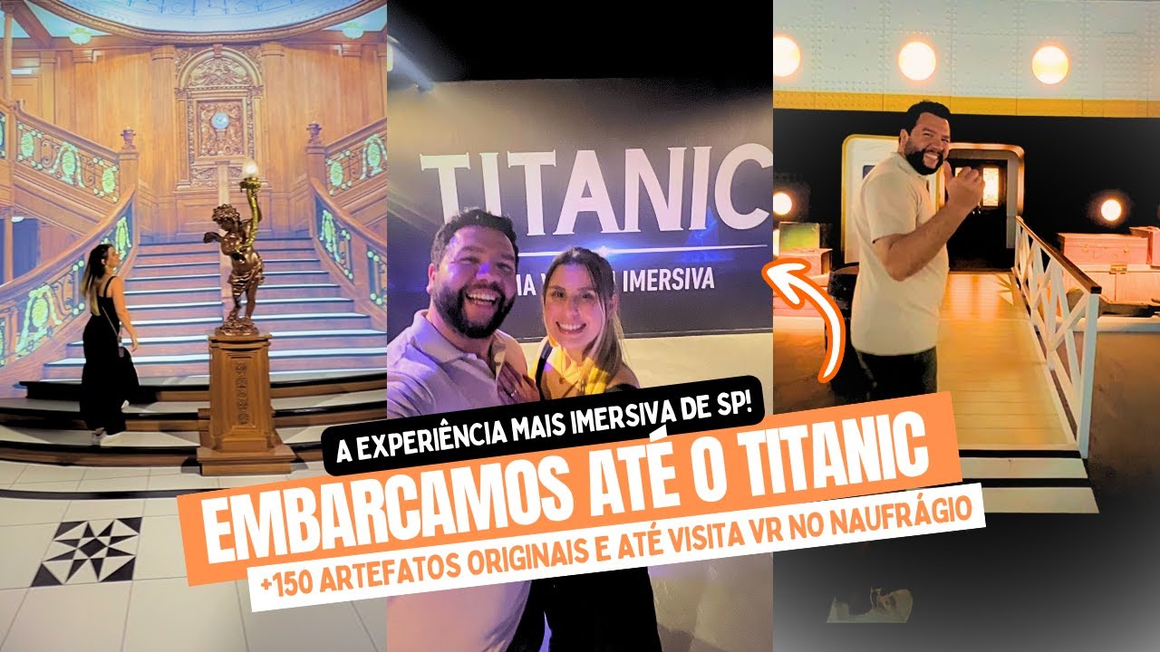 TITANIC UMA VIAGEM IMERSIVA: Vale a pena? Review COMPLETO Exposição SP! (+Cupom de Desconto Fever)