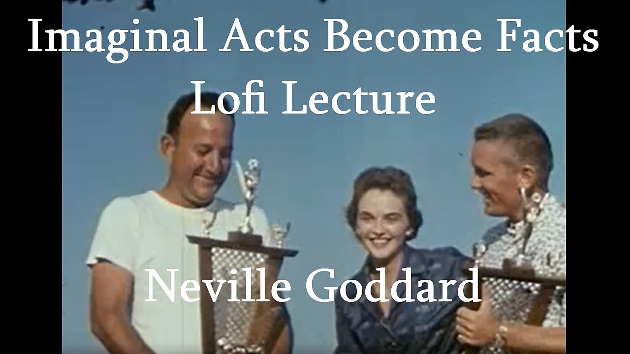 Imaginal Acts Become Facts | Neville Goddard 🎵 Lofi Lecture