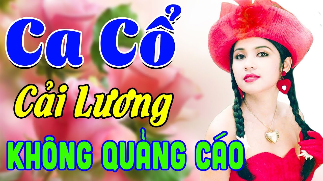 Vừa Nằm Vừa Nghe Ca Cổ Cải Lương🔴Ca Cổ Cải Lương Hơi Dài Ru Ngủ Êm Tai | Ca Cổ KHÔNG QUẢNG CÁO