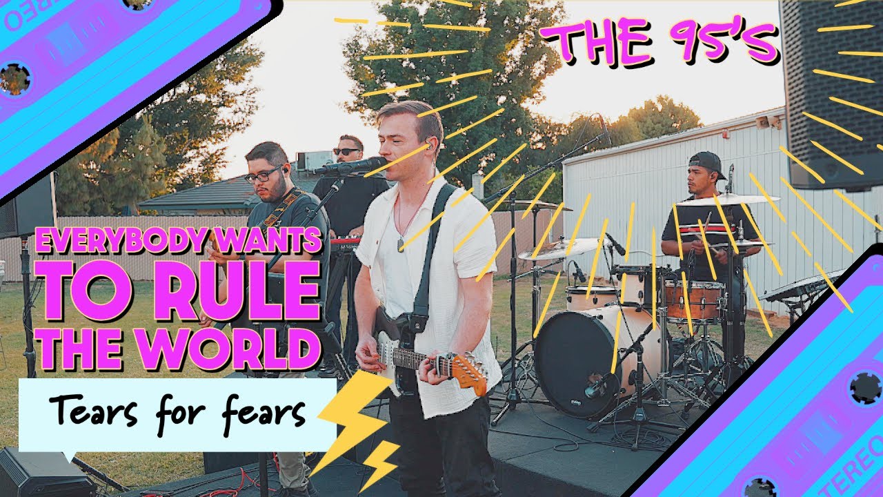 Everybody Wants to Rule to World - Tears for Fears (Cover) - THE 95'S - Live from Summer Fest