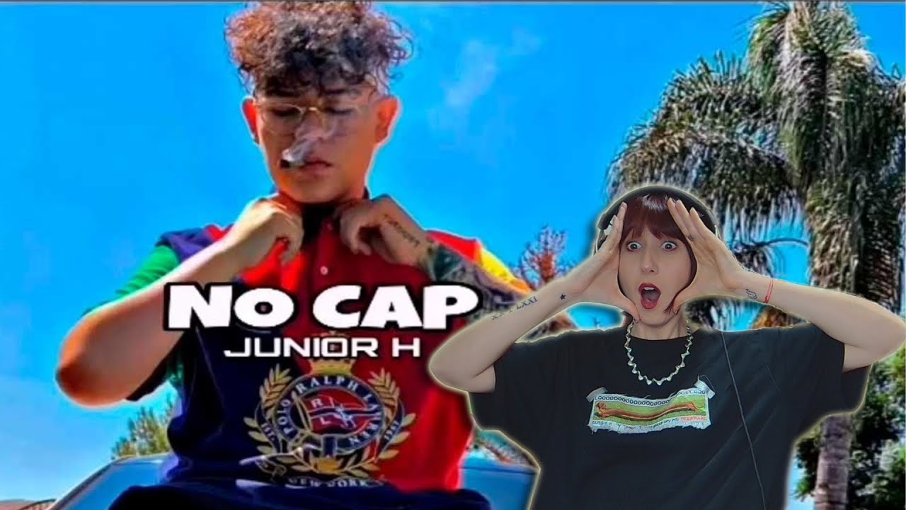 (REACCIÓN)Junior H - No Cap [Official Video]