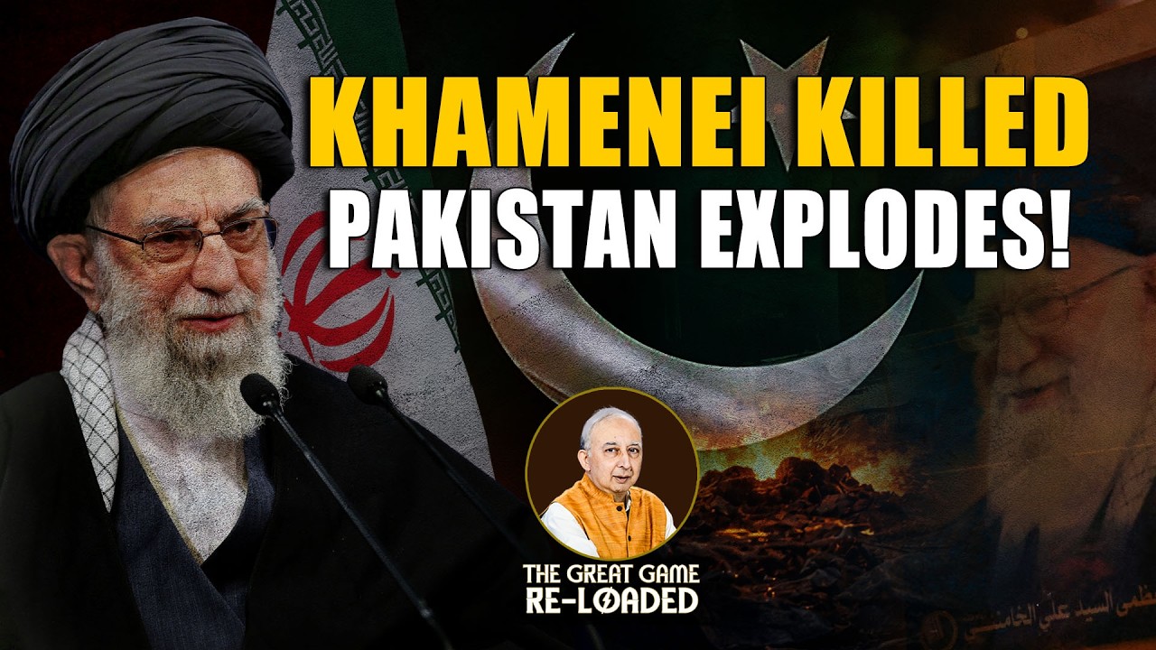 Ep-77 | Ali Khamenei’s Death Triggers Unrest in Pakistan | The Great Game Re-loaded
