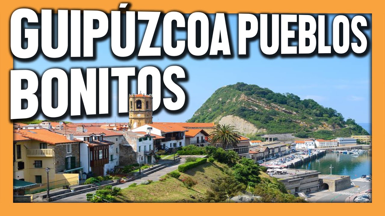 🟡 PUEBLOS de GUIPÚZCOA ✈️ Gipuzkoa Turismo ➡️ QUE VER en viaje al PAÍS VASCO y donde vivir ⬅️