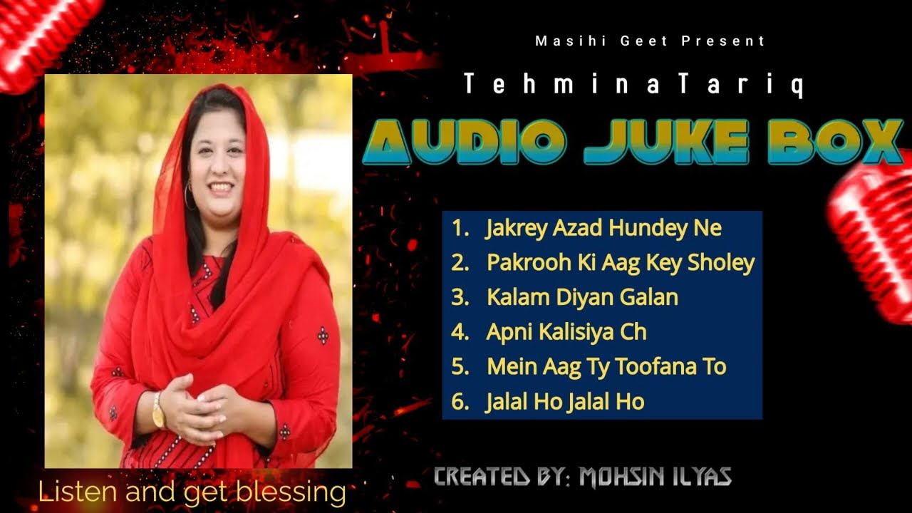 Tehmina Tariq||Mix Audio Jukebox||Jakrey Azad hundey|Kalam Diyan Galan|Masihi Geet