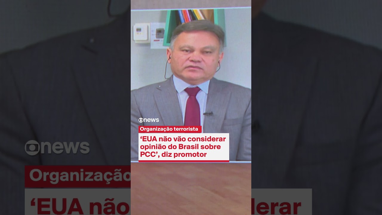 EUA n&atilde;o v&atilde;o considerar opini&atilde;o do Brasil sobre PCC&rsquo;, diz promotor