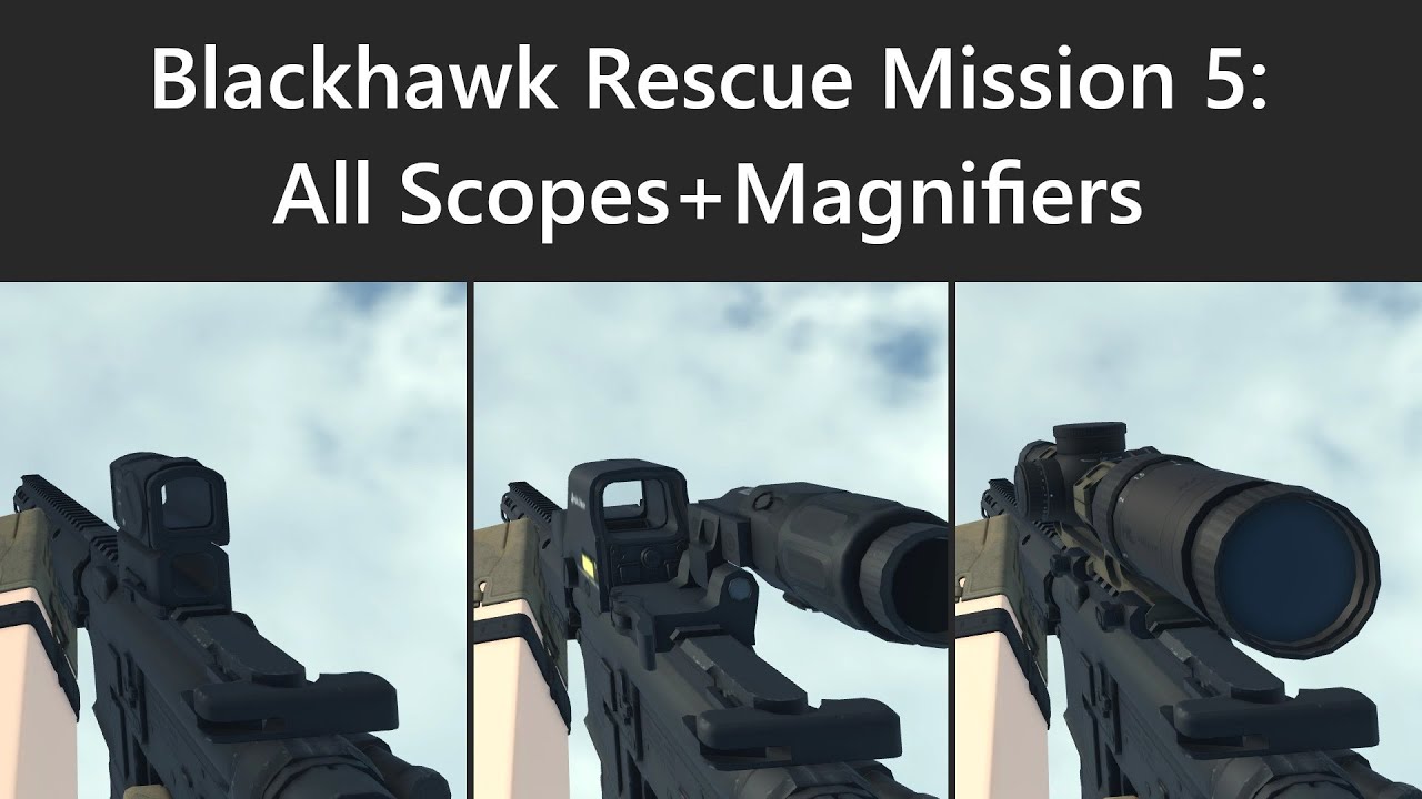 Blackhawk Rescue Mission 5: All Scopes+Magnifiers