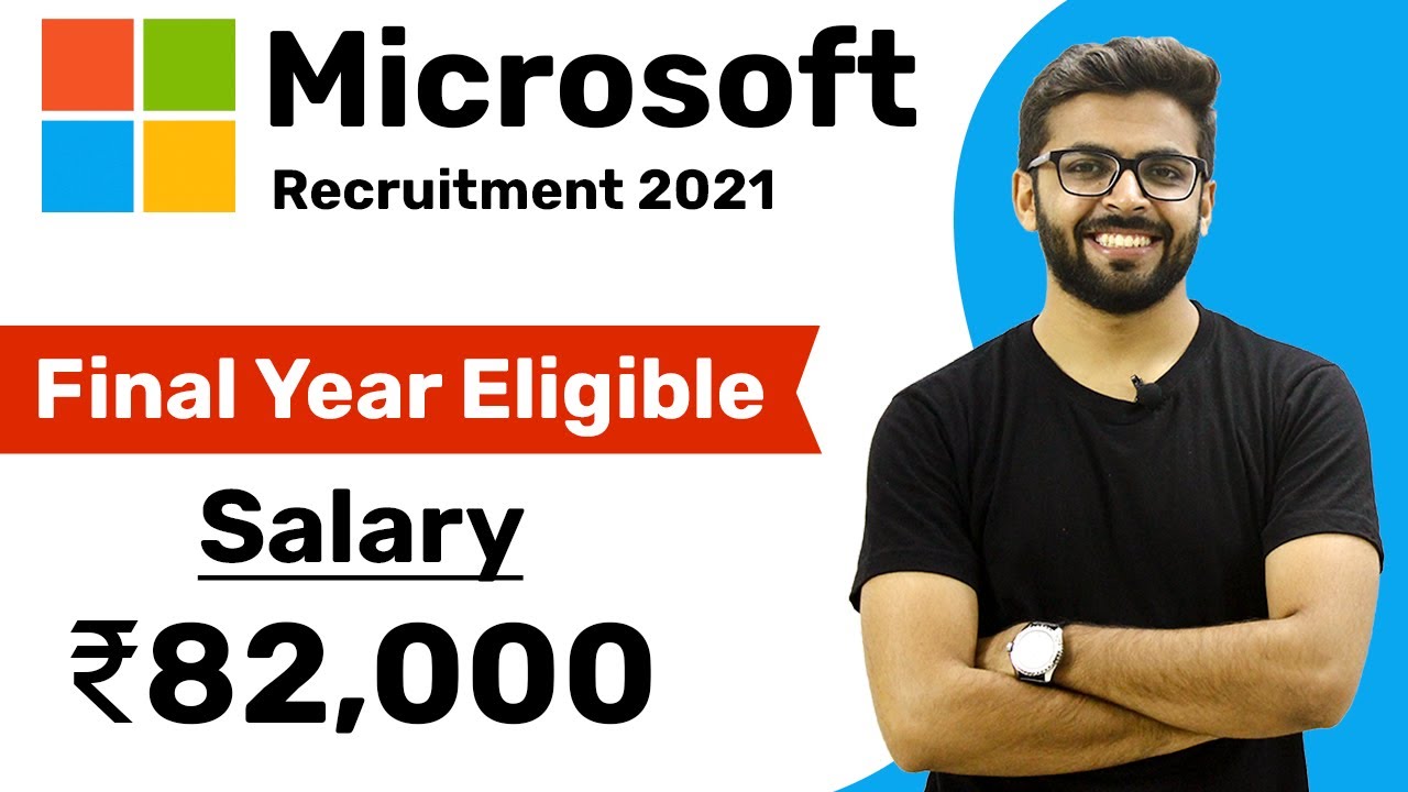 Microsoft Recruitment 2021 | Salary ₹82,000 | Final Year Can apply | latest jobs in microsoft