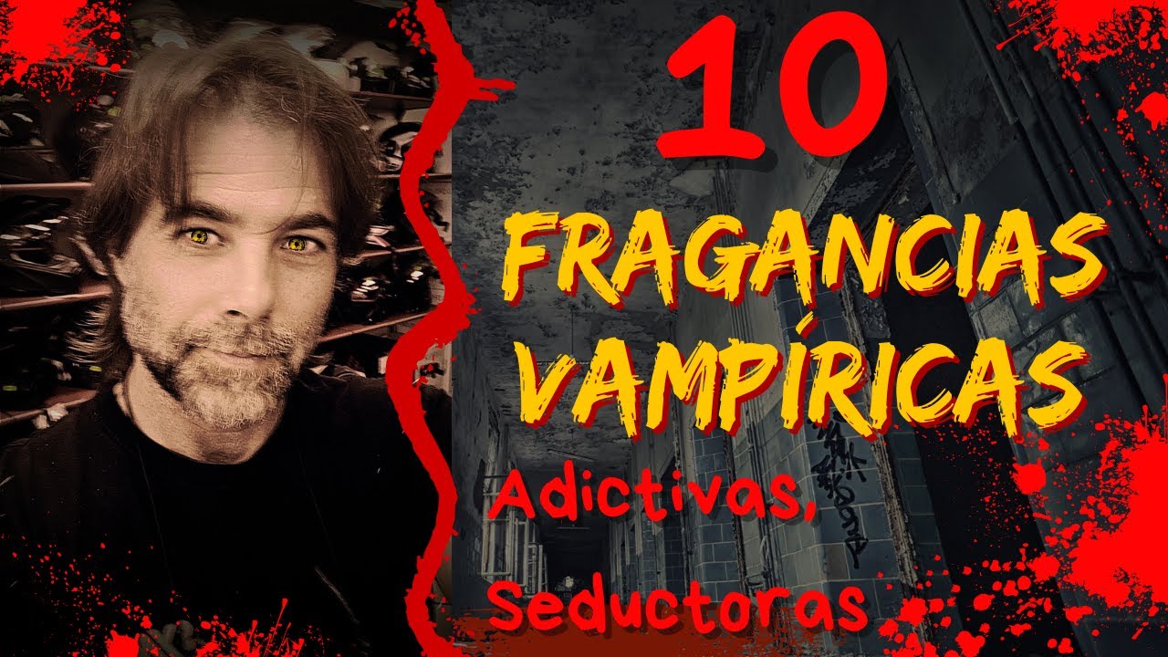 10 Fragancias Vampíricas Adictivas, Magnéticas, Seductoras 🫦