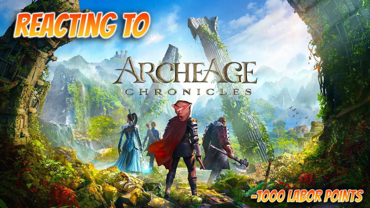 Reacting to ArcheAge Chronicles Announcement Trailer! -1000 labor points if you click