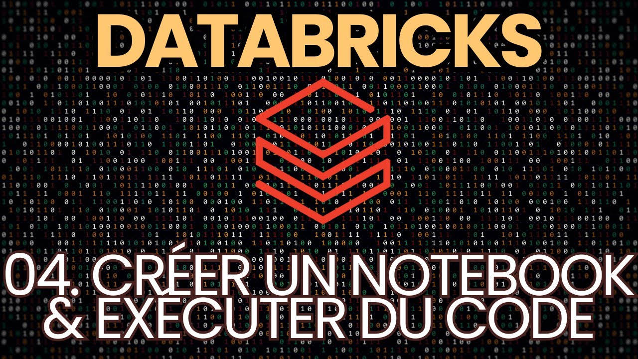 [Tuto Databricks] Créer un notebook & exécuter du code (ép.04)