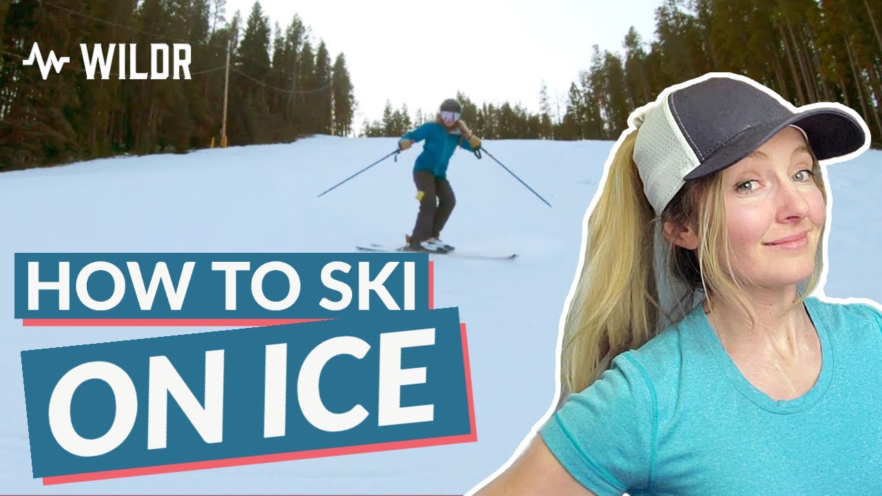 How To Ski on Ice | 4 Tips to Make Skiing on Ice Easier