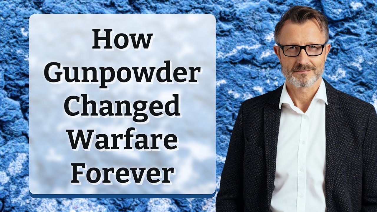 How Gunpowder Changed Warfare Forever