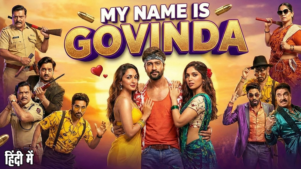 My Name Is Govinda (HD) Movie in Hindi | Vicky Kaushal, Kiara Advani | Latest Hit Bollywood HD Movie