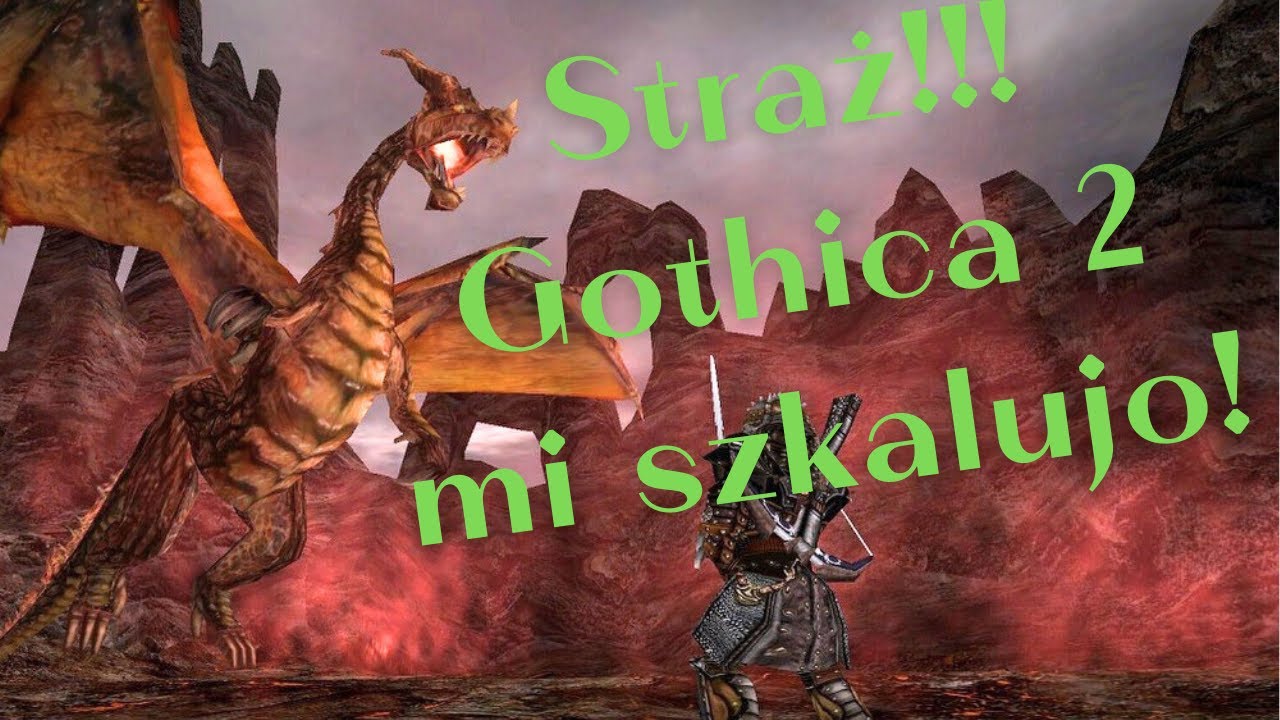 Musimy porozmawiać o Gothicu 2