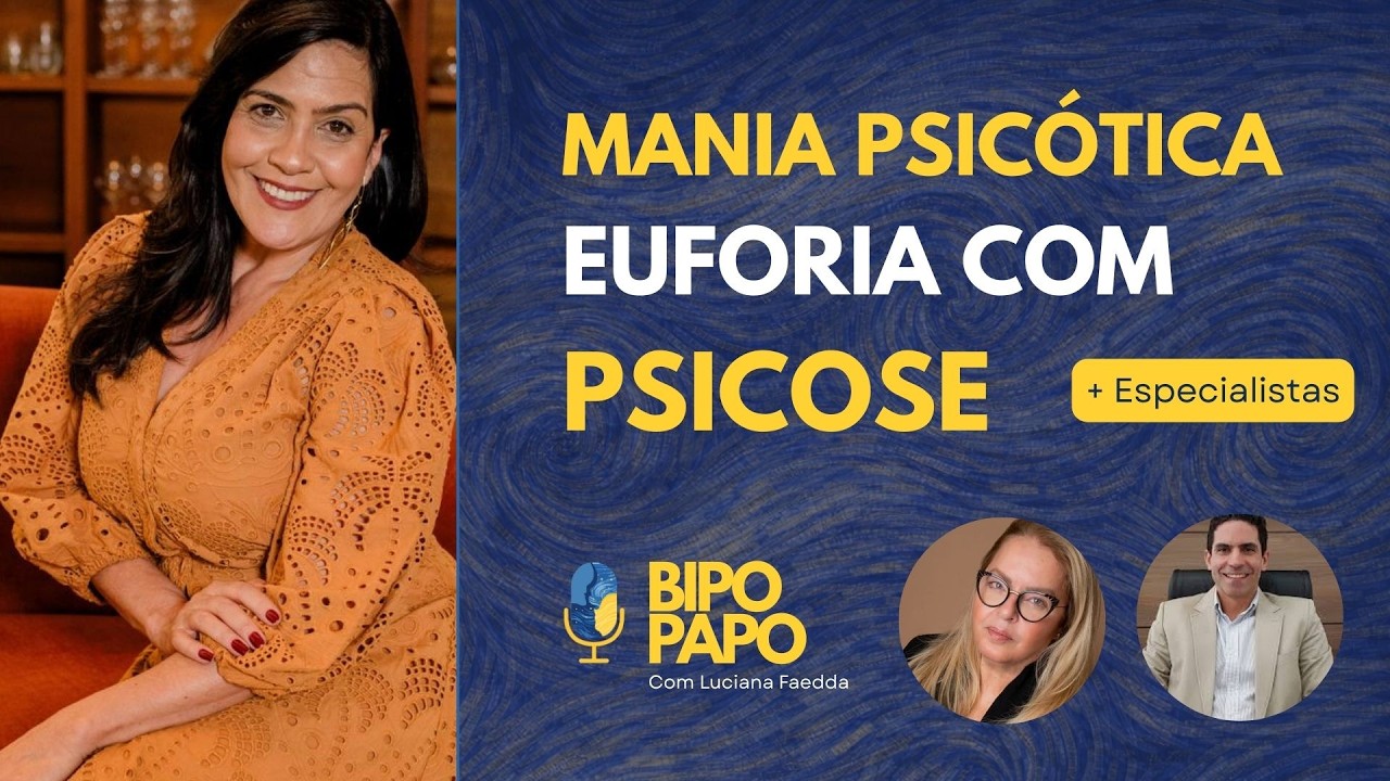 Mania psicótica no Transtorno Bipolar | Live #13 – Quando euforia e psicose se encontram