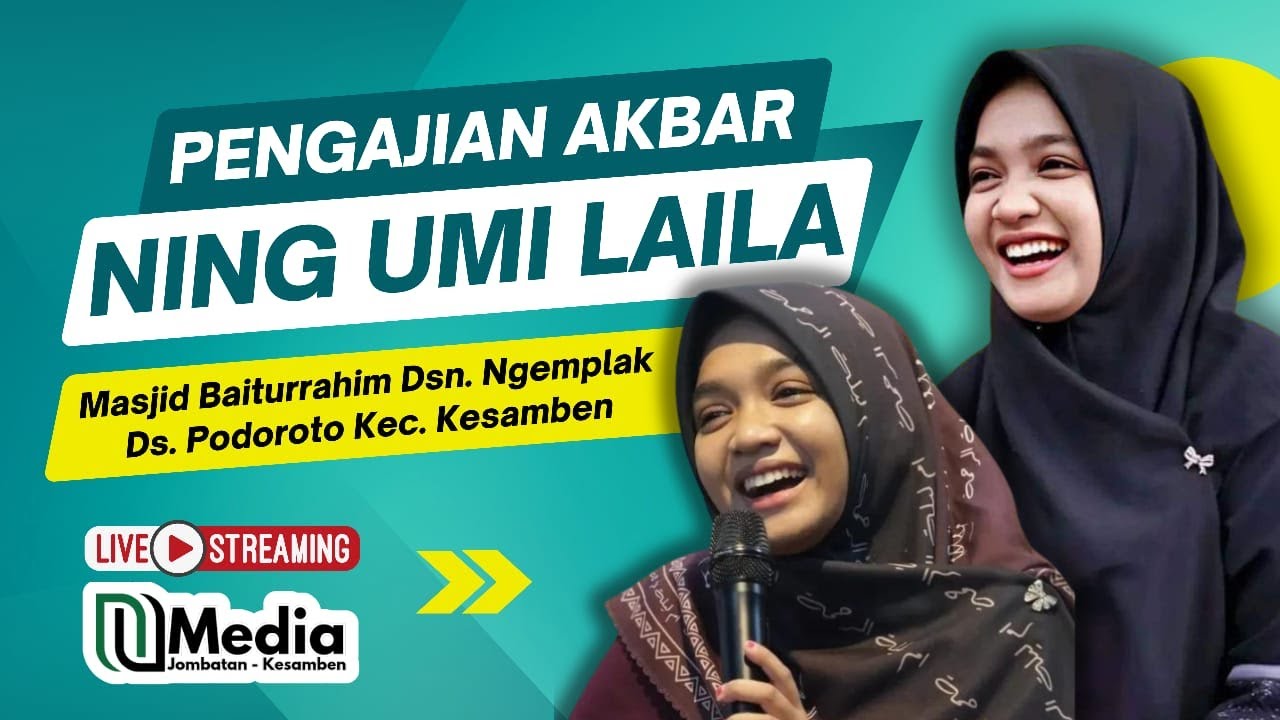 🔴LIVE I PENGAJIAN AKBAR NING UMI LAILA MASJID BAITURRAHIM DSN. NGEMPLAK DS. PODOROTO