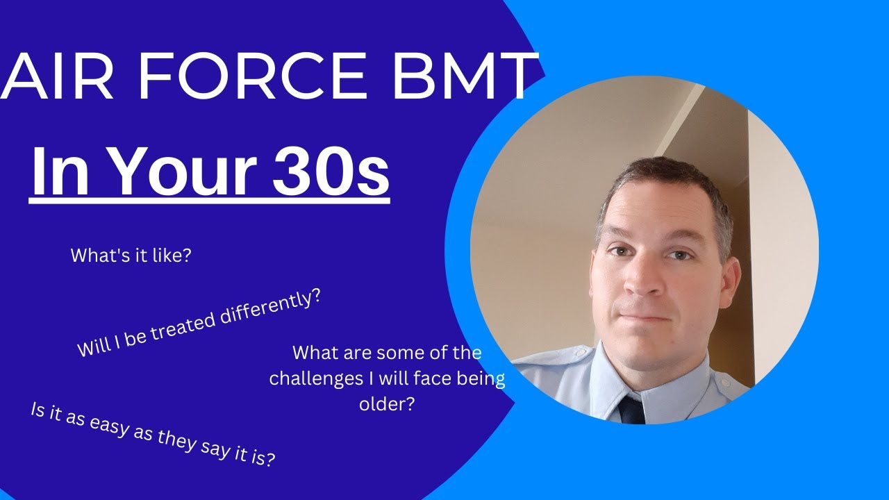 Air Force Basic Military Training In Your 30's
