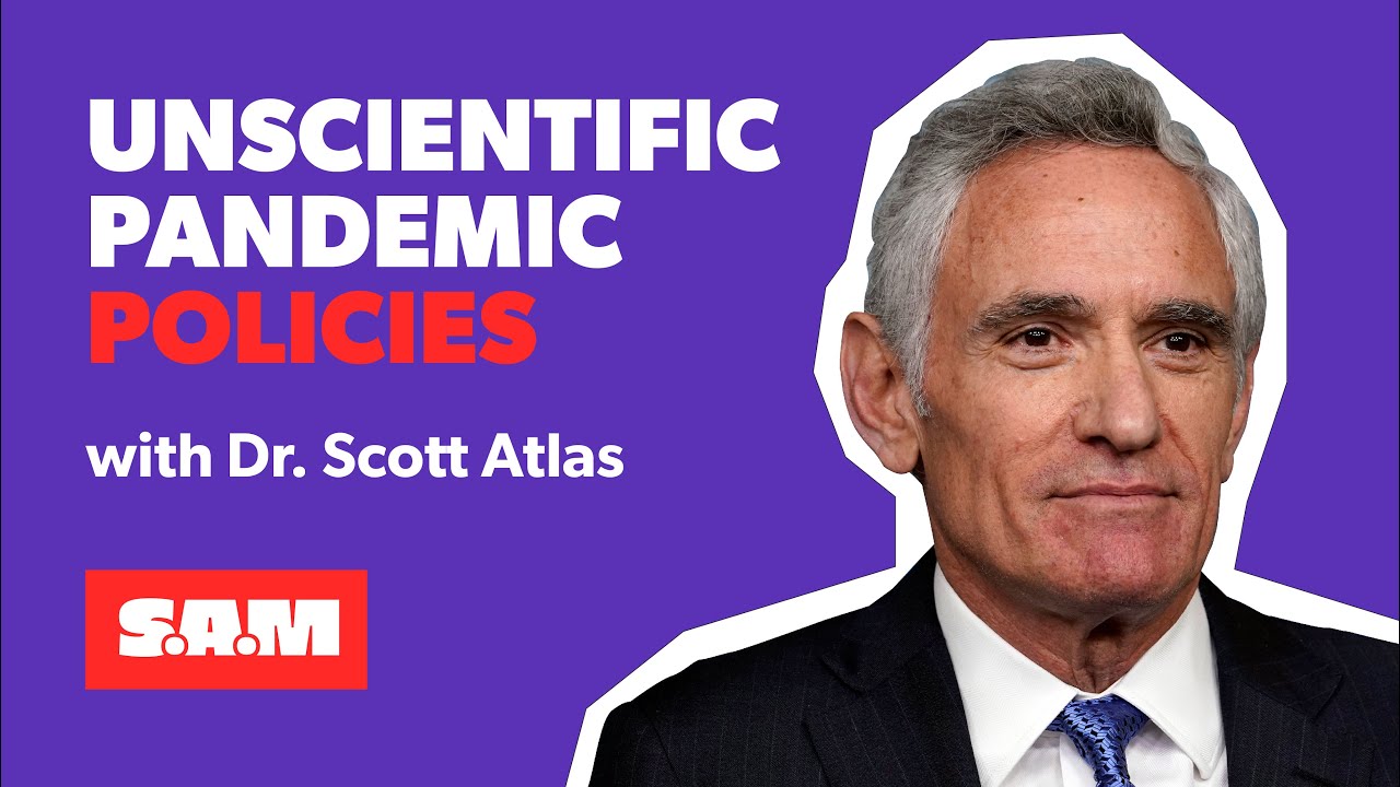 Dr. Scott Atlas -- Fauci didn't base policies on science
