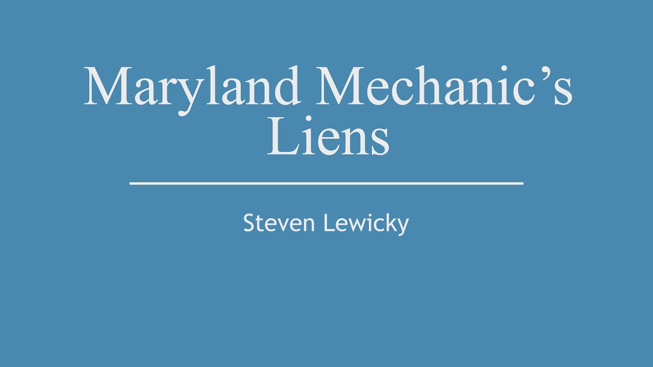 Mechanics Liens in Maryland
