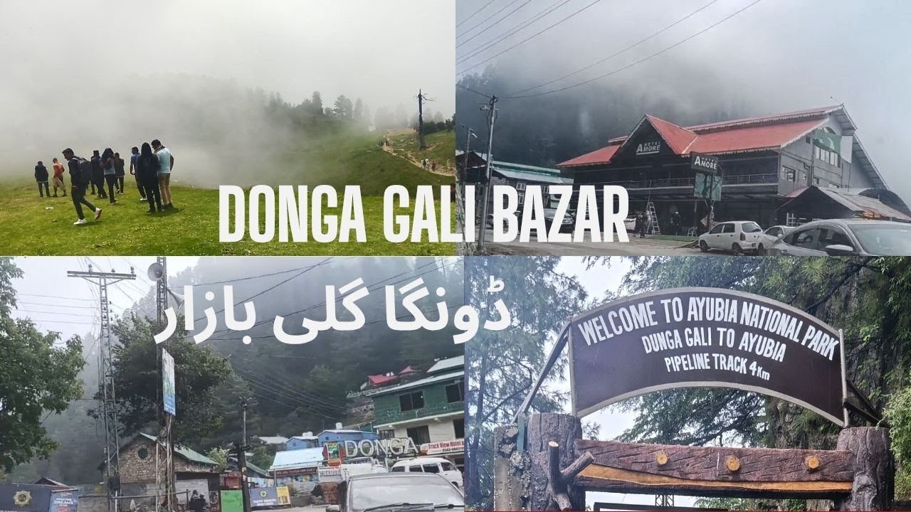 DONGA GALI BAZAR| BASE CAMP FOR MUSHPURI TRACK| PIPELINE TRACK| DUNGA GALI IN HEAVY CLOUDS