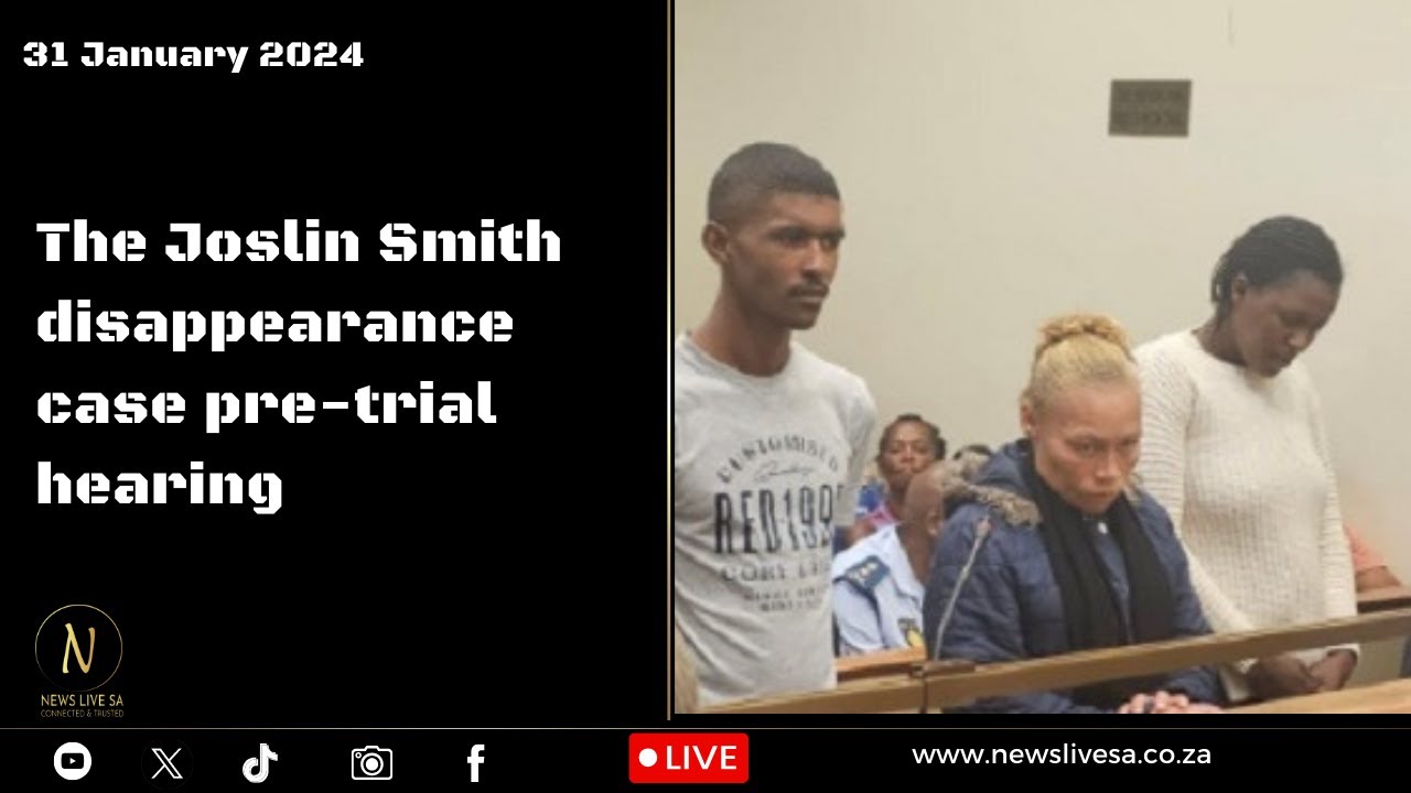 PRE-TRIAL HEARING INTO JOSHLIN SMITH'S DISAPPEARANCE UNDERWAY