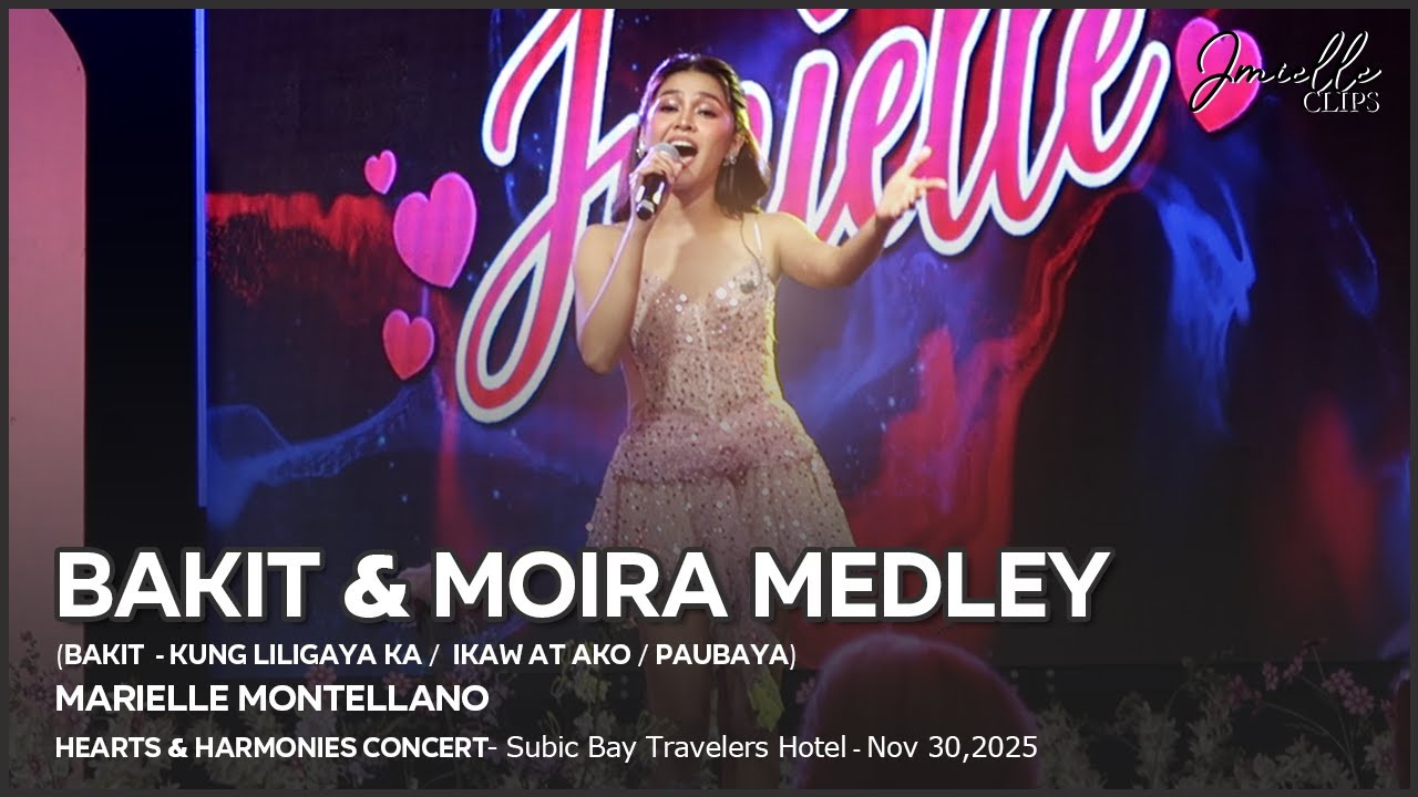 BAKIT & MOIRA MEDLEY - Marielle Montellano (Hearts & Harmonies A Concert for a Cause)
