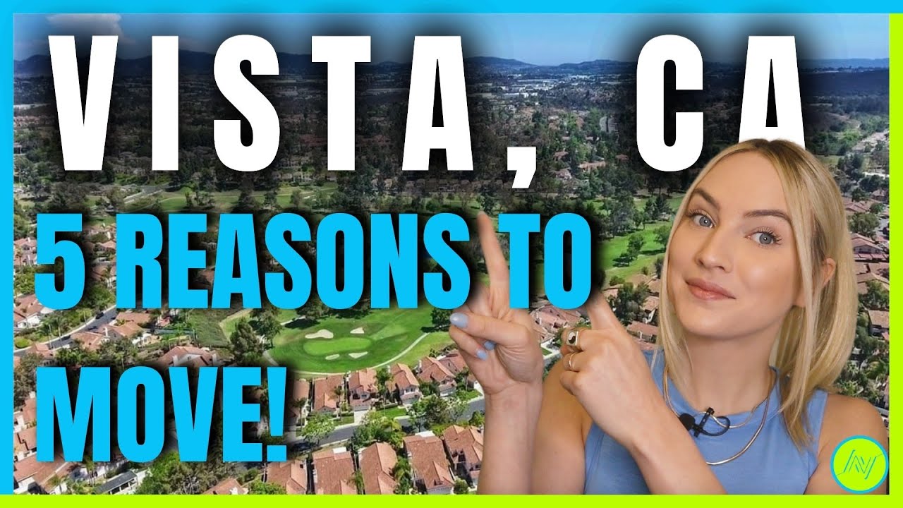5 Reasons you SHOULD Move to Vista, California in San Diego