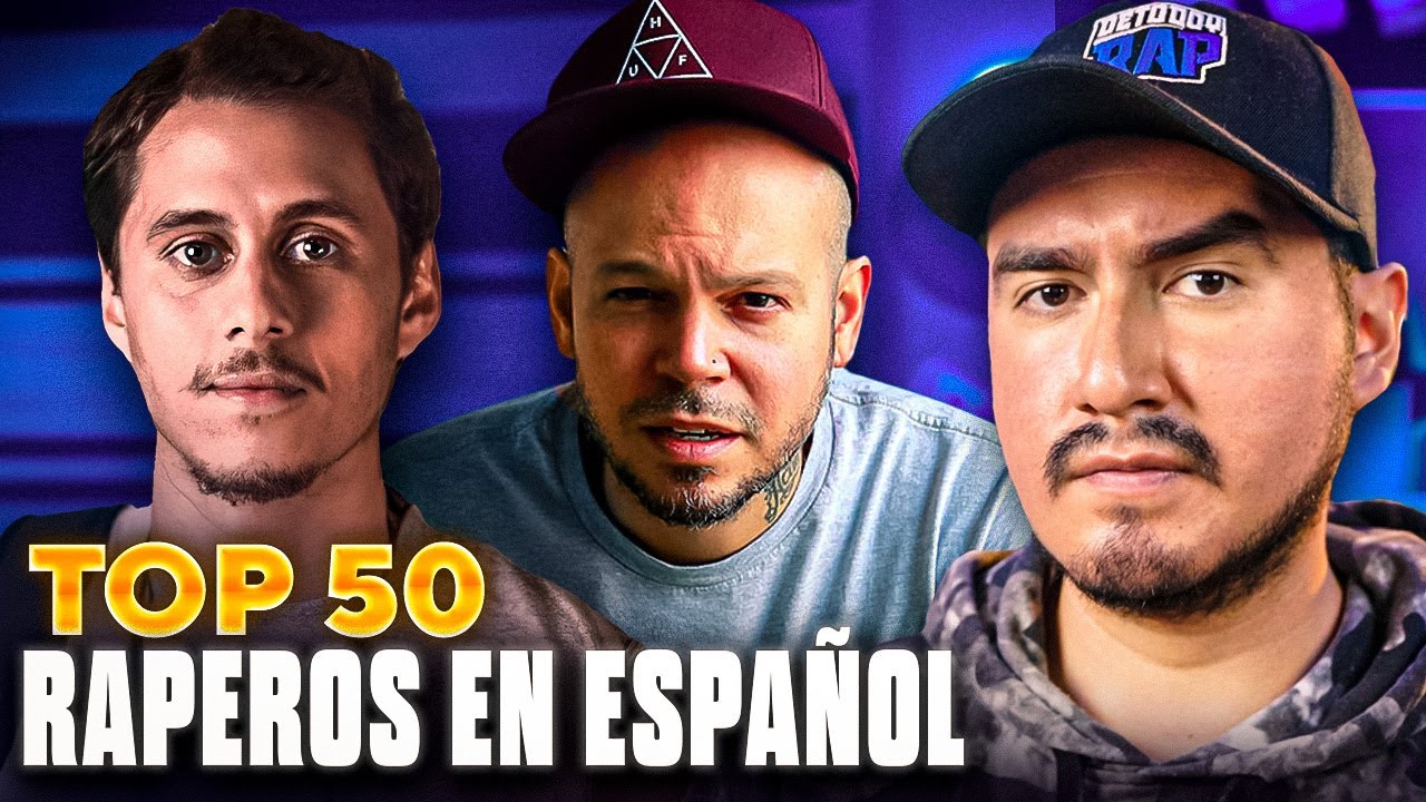 TOP 50 RAPEROS EN ESPAÑOL según BILLBOARD | MI OPINIÓN