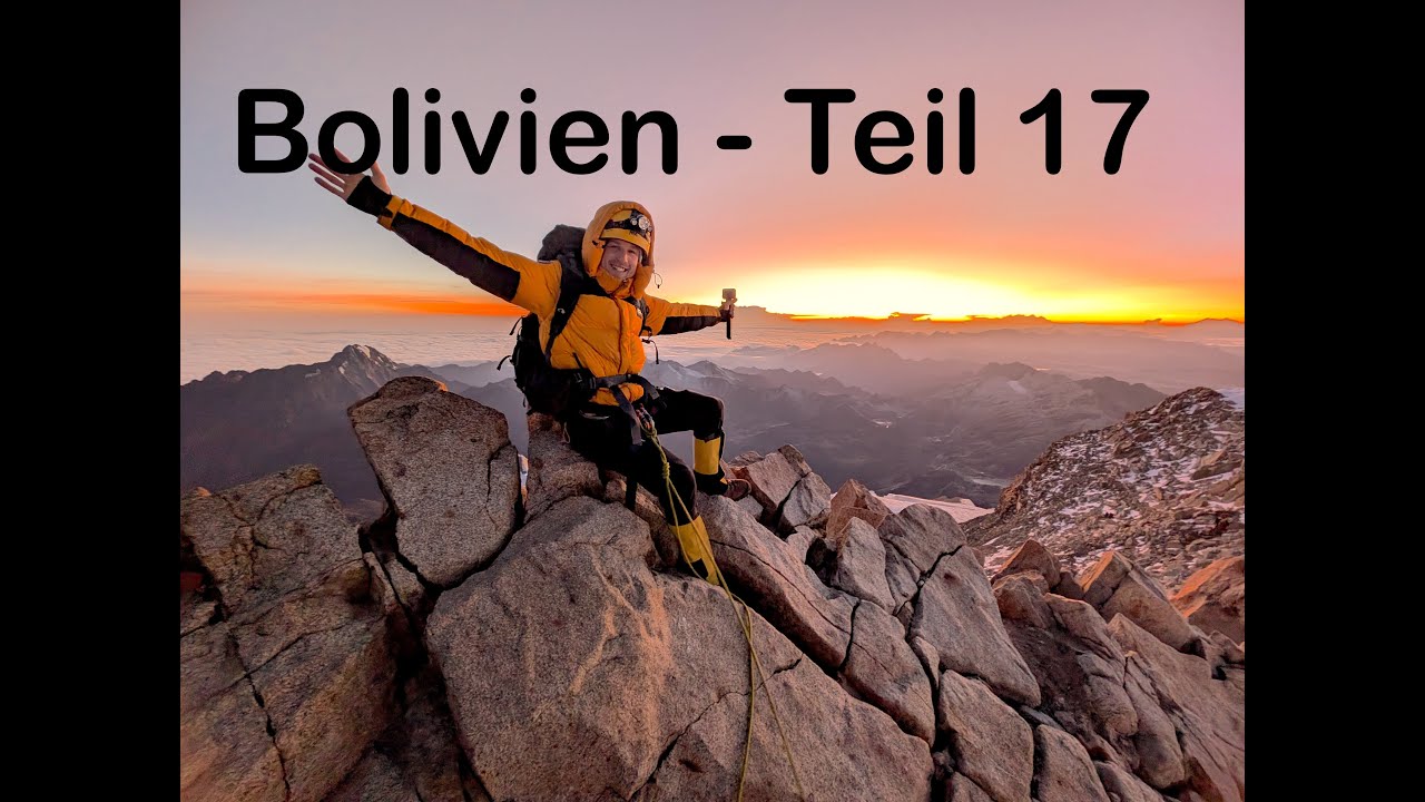 Bolivien Teil 17 - Die letzte Herausforderung  Gipfelsturm auf den Huayna Potosí