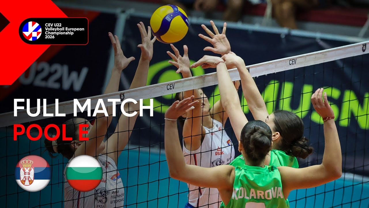 Full Match | Serbia vs. Bulgaria | CEV U22 Volleyball European Championship 2026 Women | Pool E