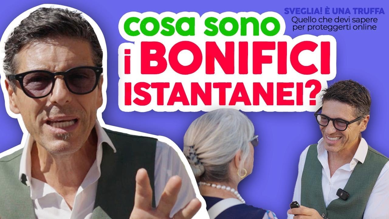 Bonifici istantanei e truffe. Sveglia! È una Truffa #3