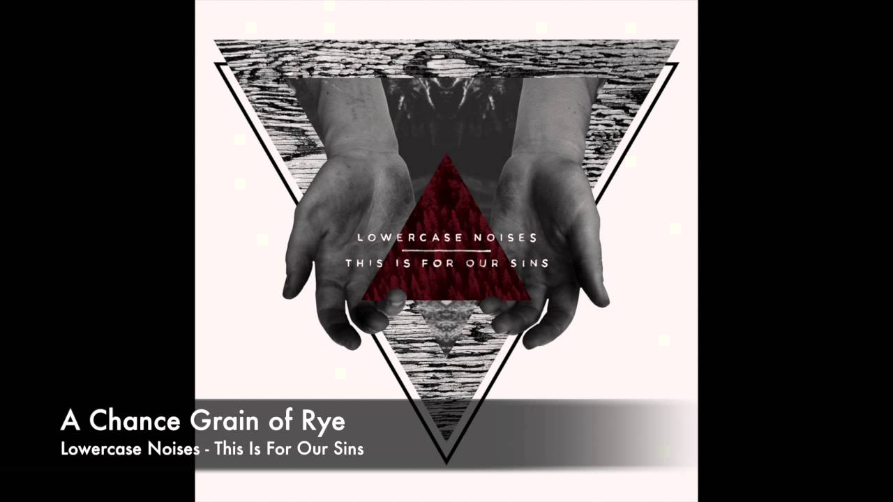 Lowercase Noises - A Chance Grain of Rye
