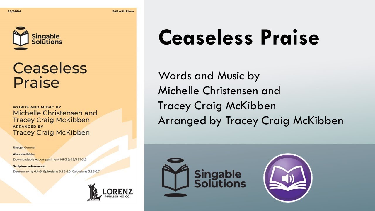 Ceaseless Praise (SAB) - Tracey Craig McKibben, Michelle Christensen