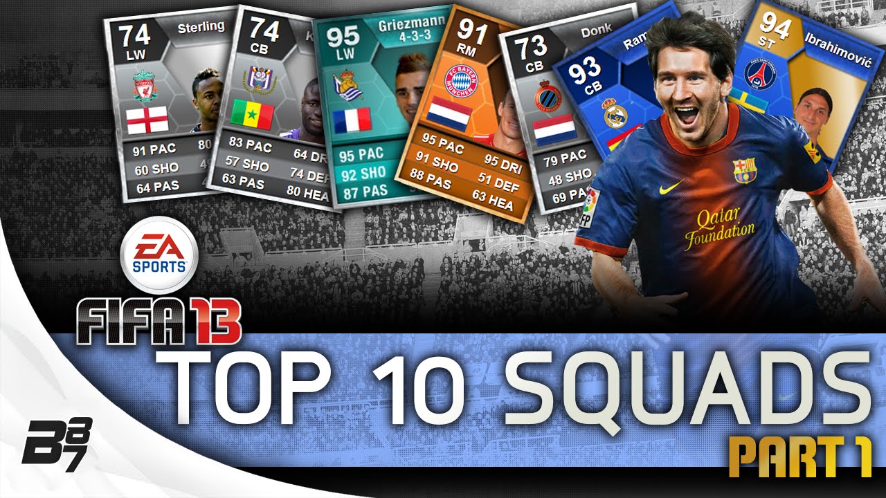 TOP 10 SQUADS! Part 1 w/ 95 GRIEZMANN | FIFA 13 Ultimate Team