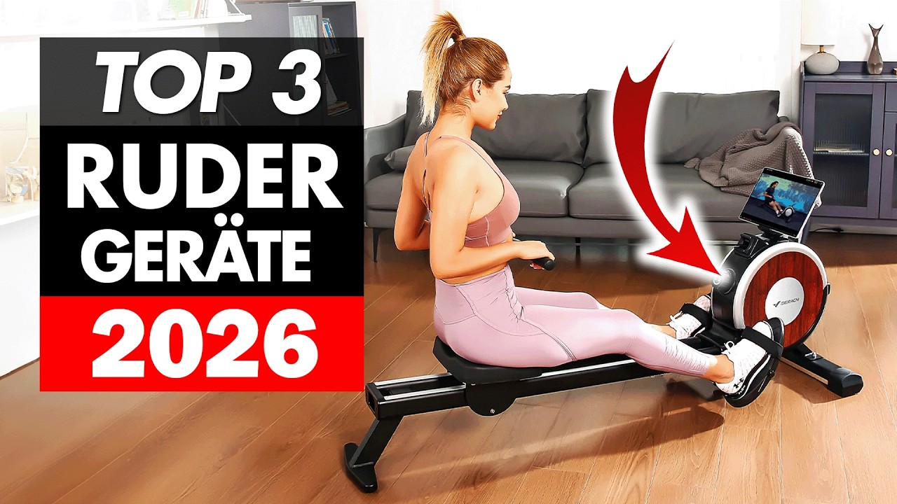 Die besten RUDERGER&Auml;TE f&uuml;r Zuhause 2026! ► Top 3 Ruderger&auml;te im Vergleich (400&euro; - 1200&euro;)