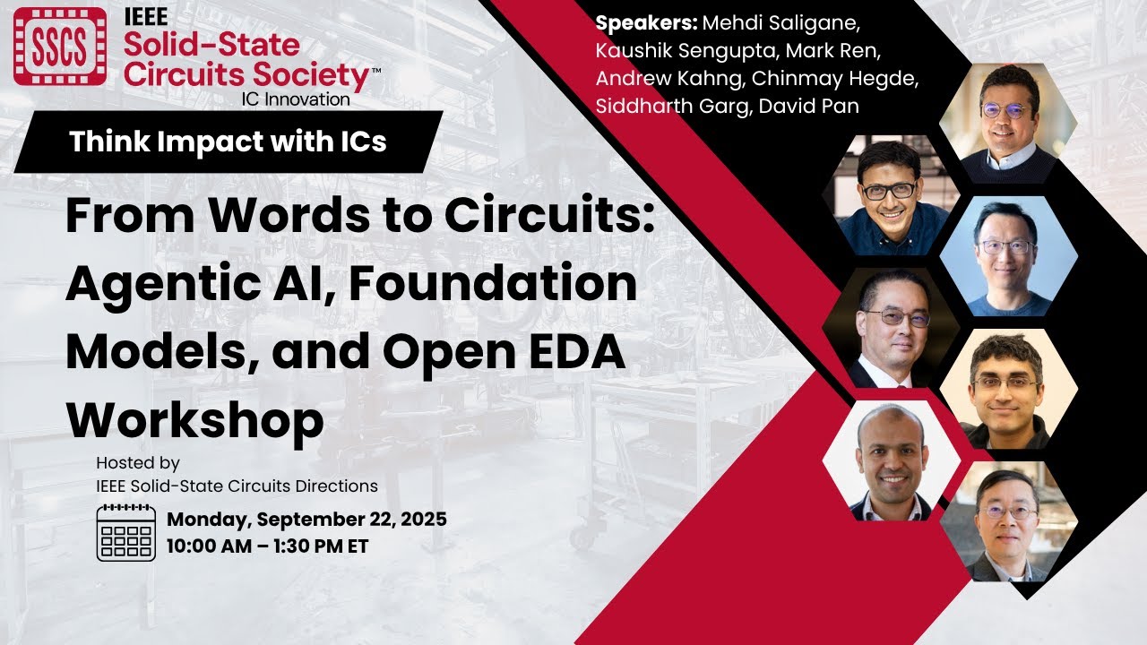 Think Impact with ICs: From Words to Circuits: Agentic AI, Foundation Models, and Open EDA Workshop