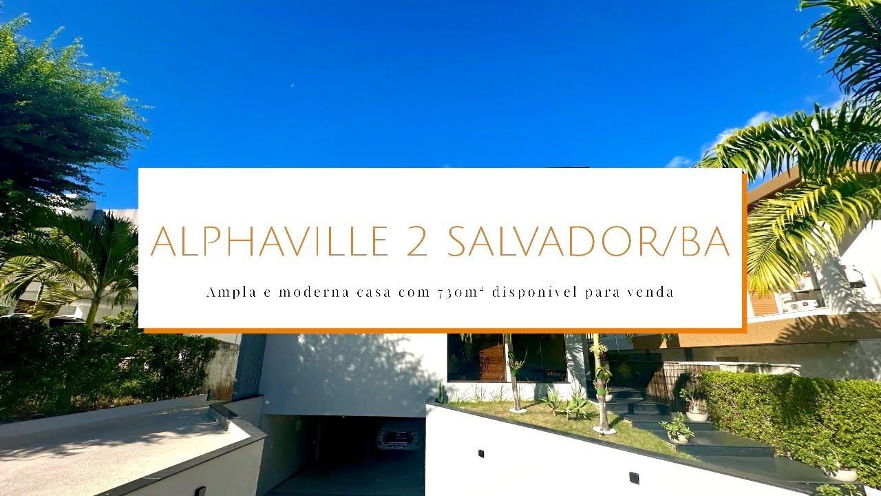 CASA COM 730m &Agrave; VENDA EM ALPHAVILLE 2 SALVADOR/BA.
