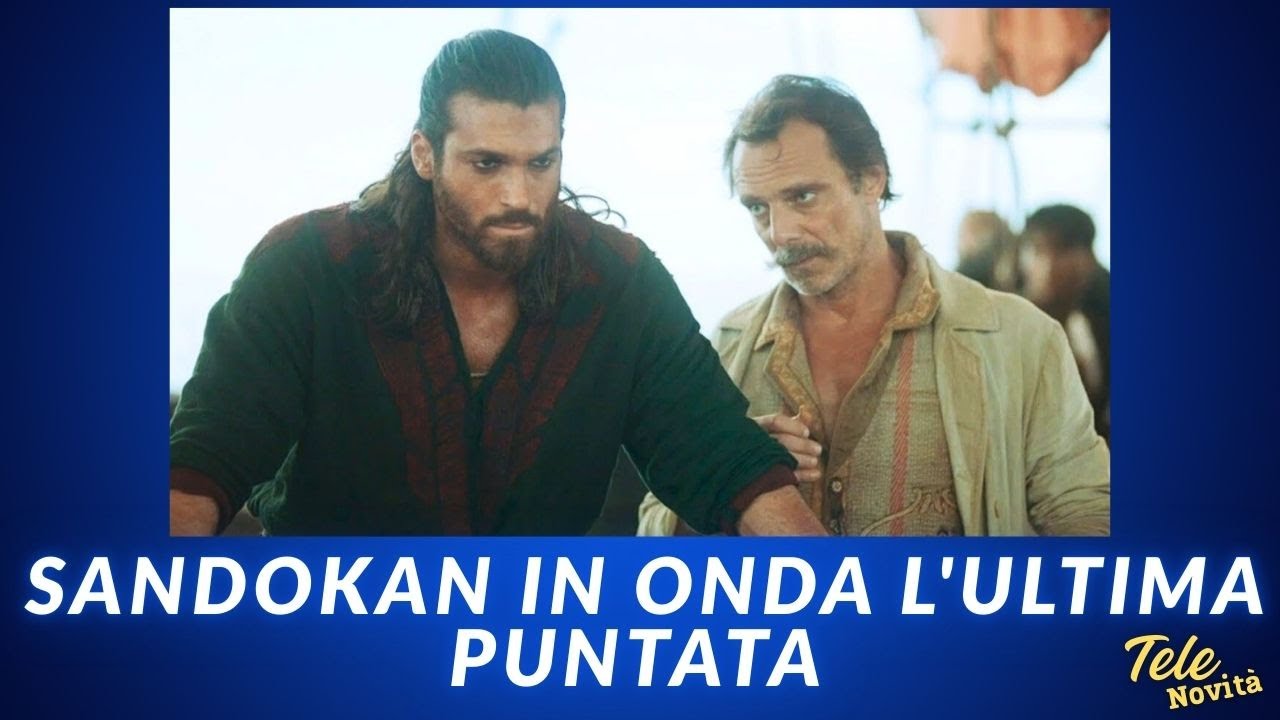 SANDOKAN IN ONDA L'ULTIMA PUNTATA #sandokan #canyaman 