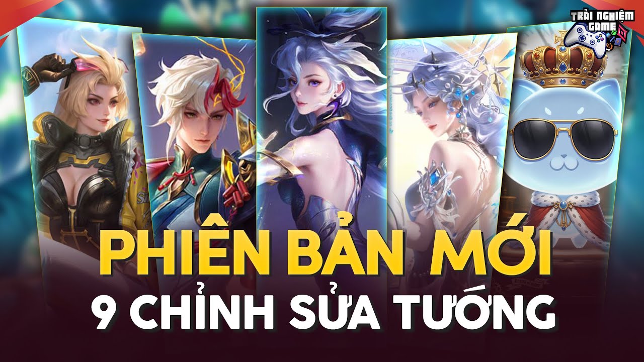 LIÊN QUÂN 9 CHỈNH SỬA PHIÊN BẢN MỚI: Lauriel, Murad, Điêu Thuyền... Chi Tiết Cập Nhật Mùa S1 2026
