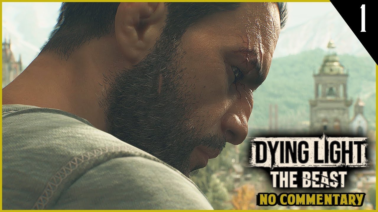 Kyle Crane Returns! I Dying Light The Beast I Part 1 I No Commentary
