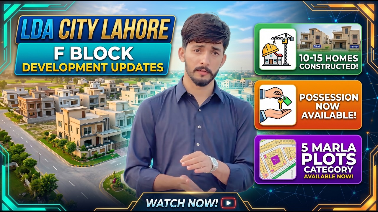 🚨 LDA City Lahore F Block Development Updates | Possession Granted & 5 Marla Plots Available!