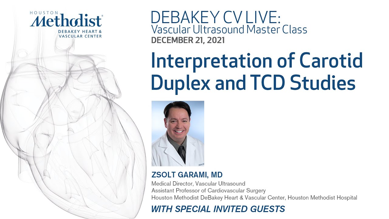 Interpretation of Carotid Duplex and TCD Studies (Zsolt Garami, MD) December 21, 2021