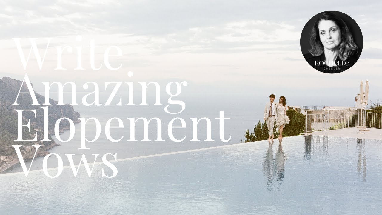 5 PRO-TIPS To Writing AMAZING ELOPEMENT Wedding VOWS