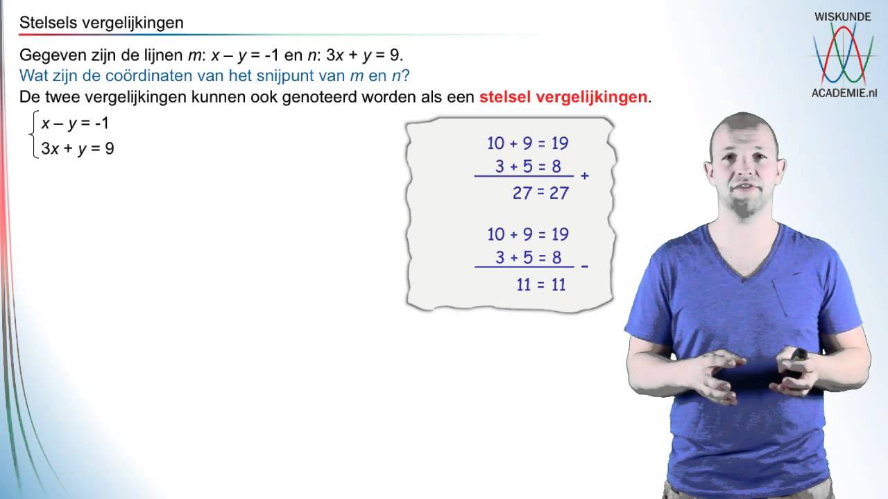 Stelsels vergelijkingen - wat is een stelsel vergelijkingen? - WiskundeAcademie