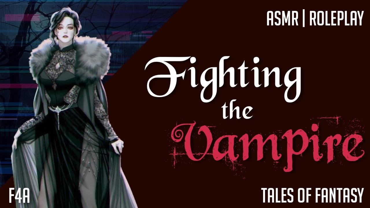 Fighting the Vampire | Tales of Fantasy | [F4A] [Surprise Attack] [Combat] [Death?]